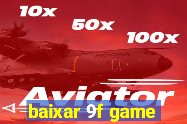 baixar 9f game